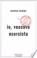 Io, vescovo esorcista