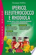 Iperico, eleuterococco e rodhiola