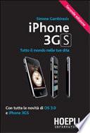 IPhone 3GS. Tutto il mondo nelle tue dita. Con tutte le novità di OS 3.0 e iPhone 3GS