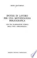 Ipotesi di lavoro per una metodologia bibliografica