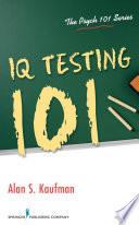 IQ Testing 101