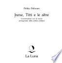 Irene, Titti e le altre