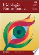 Iridologia naturopatica. Con DVD