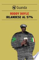 Irlandese al 57%