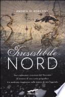 Irresistibile Nord