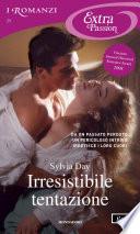 Irresistibile tentazione (I Romanzi Extra Passion)
