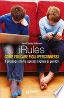 IRules. Educare i figli al tempo del web