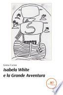 Isabela White e la Grande Avventura