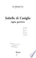Isabella di Castiglia, regina guerriera