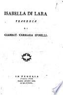 Isabella di Lara tragedia di Giambat. Carrara Spinelli