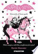 Isadora Moon. Giornata al Luna Park