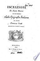 Iscrizioni di autori diversi [ed. by G. Bonetti and L. Melloni] con un discorso sulla epigrafia italiana del dott. F. Orioli