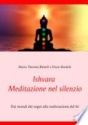 Ishvara - Meditazione nel silenzio