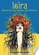 Isìra (storia di una donna che fiorisce)