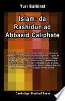 Islam: da Rashidun ad Abbasid Caliphate