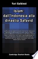 Islam: dall'Indonesia alla dinastia Safavid