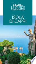 Isola di Capri. Le guide ai sapori e ai piaceri