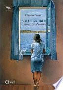 Isolde Gruber. Il tempo dell'essere