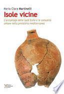 Isole vicine. L'arcipelago delle Isole Eolie e le comunità umane nella preistoria mediterranea
