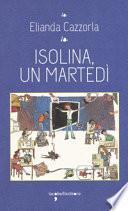 Isolina, un martedi