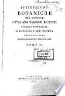 Istituzioni botaniche del dottore Ottaviano Targioni Tozzetti ... Tomo 1. [-3.]
