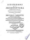 Istituzioni di architettura idraulica dedotte dalle scienze di ragione, e di natura di Niccolo Carletti ... Opera diuisa in 3. tomi tomo 1. -3.!