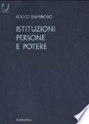 Istituzioni, persone e potere