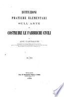 Istituzioni pratiche elementari sull'arte di costruire le fabbriche civili