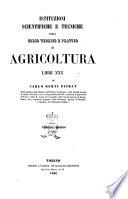 Istituzioni scientifiche e tecniche, ossia Corso teorico e pratico di agricoltura libri 30 di Carlo Berti Pichat