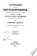 Istituzioni sulla rappresentativa fondate ne' classici autori antichi e moderni e ridotte a sistema teorico-pratico universale ... di Lorenzo Camilli