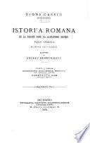 Istori'a Romana de la Nerone pene la Alexandru Severu, DCCCVI-CMLXXXII [cartea LXI-LXXX], traducere de Angelu Demetriescu