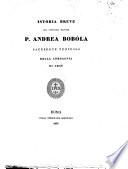 Istoria breve del venerabil martire P. Andrea Bobola sacredote professo della Compagnia di Gesù [P. Filippo Stanislao Del Pace]