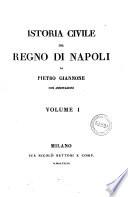 Istoria civile del Regno di Napoli di Pietro Giannone con annotazioni