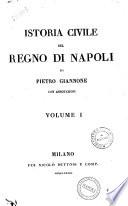 Istoria civile del Regno di Napoli di Pietro Giannone con annotazioni