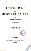 Istoria civile del Regno di Napoli di Pietro Giannone con annotazioni