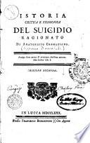Istoria critica e filosofica del suicidio ragionato di Agatopisto Cromaziano. ..