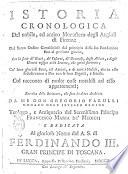 Istoria cronologica del nobile, ed antico monastero degli Angioli di Firenze del sacro ordine camaldolese dal principio della sua fondazione fino al presente giorno, con la serie de' beati ... che quivi fiorirono ... raccolta dalle scritture, che sono in detto archivio da me don Gregorio Farulli ..
