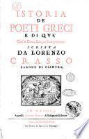 Istoria de' poeti greci e di que' che' in greca lingua han poetato. Scritta da Lorenzo Crasso ..