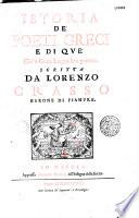 Istoria de' poeti greci e di que' che'n greca lingua han poetato, scritta da Lorenzo Crasso, barone de Pianura