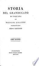 Istoria del granducato di Toscana sotto il governo della casa Medici, etc
