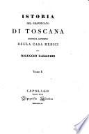 Istoria del Granducato di Toscana sotto il governo della casa Medici