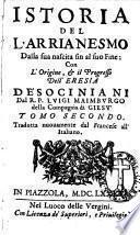 Istoria del l'Arrianesmo ... con l'origine,&il progresso dell'eresia de'Sociniani ... tradotta nuovamente dal Francese all'Italiano. MS. notes