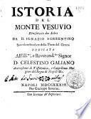 Istoria del monte Vesuvio divisata in due libri da d. Ignazio Sorrentino sacerdote secolare della Torre del Greco. ...