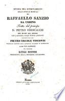 Istoria del ritrovamento delle spoglie mortali di Raffaello Sanzio ... con l'aggiunta delle notizie annedote raccolte da Pietro-Ercole Visconti e di una canzone del marchese Luigi Biondi. (Con una tavola in rame.)