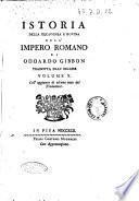 Istoria della decadenza e rovina dell'impero romano tradotta dall'inglese di Edoardo Gibbon. Volume 1. [-10.]