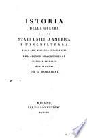 Istoria della guerra fra gli Stati Uniti d'America e l'Inghilterra negli anni MDCCCXII-XIII-XIV e XV
