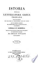 Istoria della letteratura greca profana, dalla sua origine sino alla presa di Costantinopoli fatta dai Turchi, con un Compendio istorico del traportamento della letteratura greca in occidente