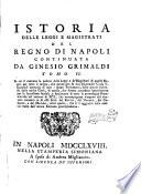 Istoria Delle Leggi E Magistrati Del Regno Di Napoli