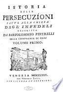 Istoria delle persecuzioni fatte alla Chiesa dagl'infedeli