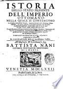 Istoria dello stato presente dell'imperio ottomano. Nella quale si contengono le massime politiche de' Turchi. ... Composta prima in lingua inglese dal sig. Ricaut, ... Tradotta poscia in francese dal sig. Briot, e finalmente trasportata in italiano da Costantin Belli accademico tassista. ..